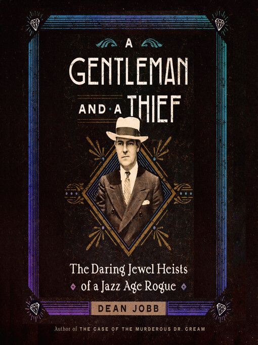 Title details for A Gentleman and a Thief by Dean Jobb - Available